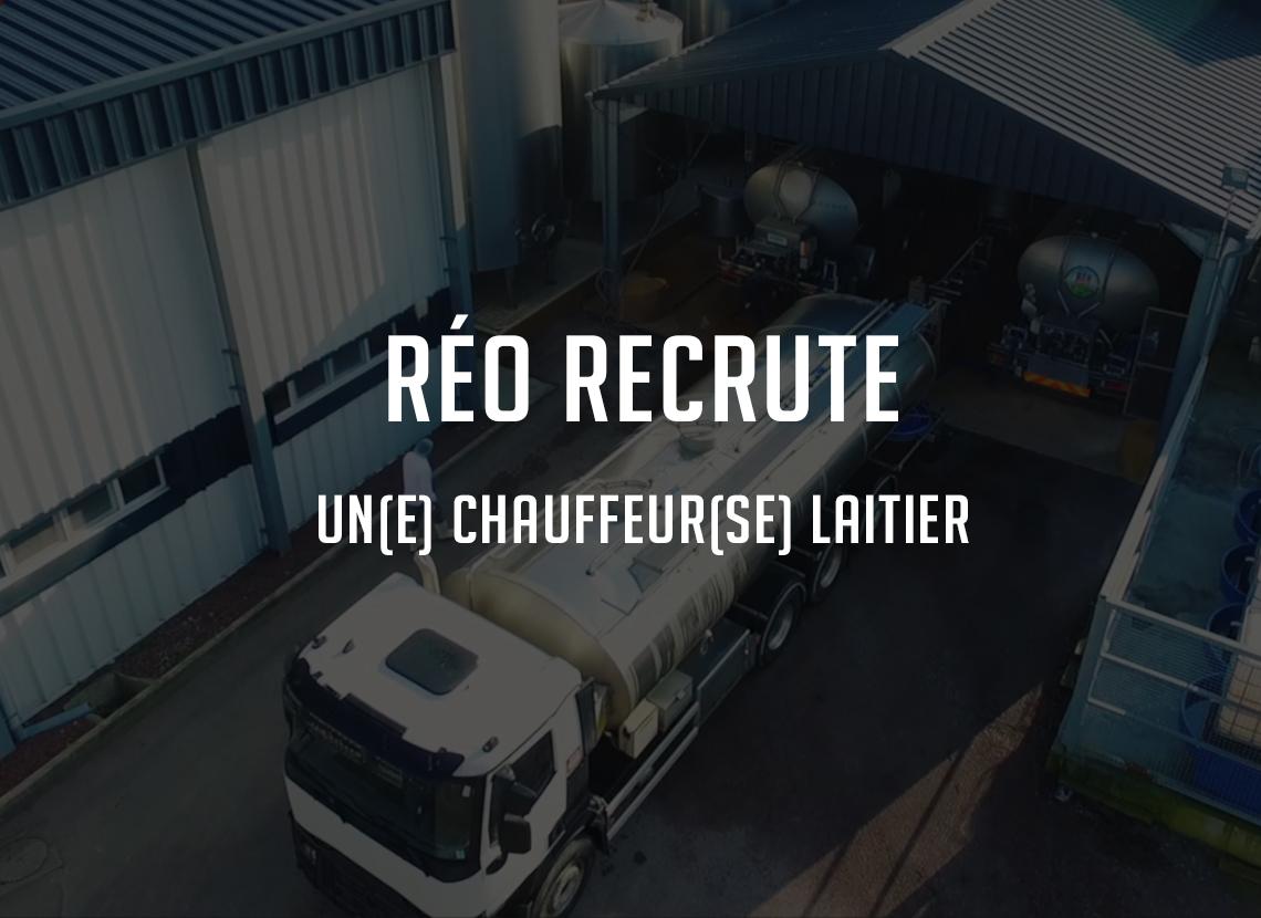 Réo recrute un chauffeur laitier Lessay Manche Collecte du lait