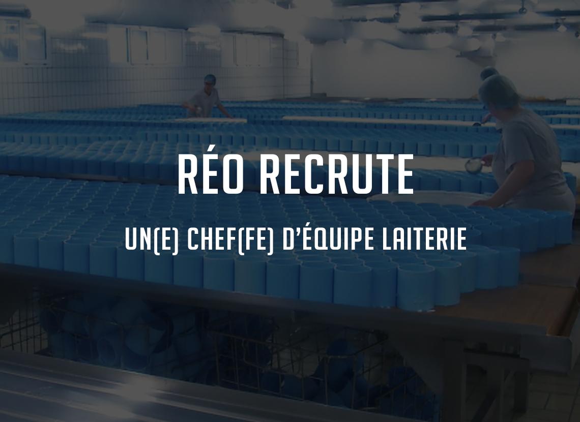 Fromagerie Réo recrute chef d'équipe laiterie recrutement agroalimentaire Lessay Manche CDI