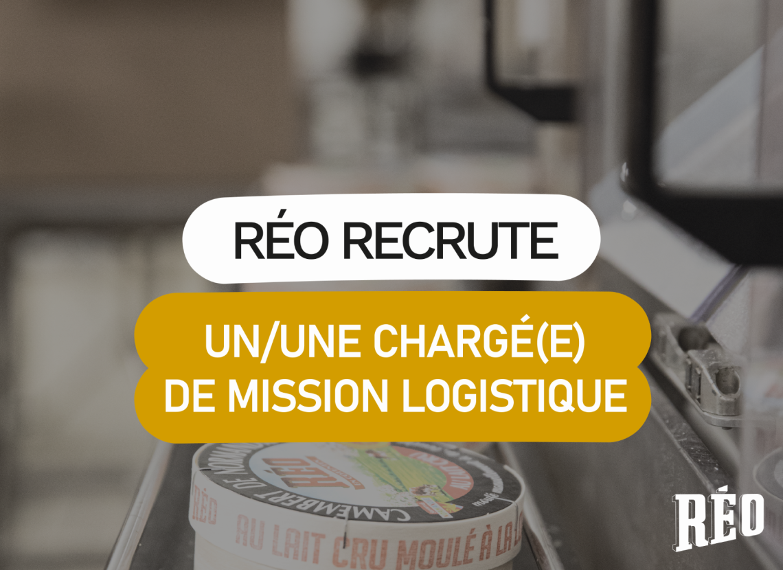 fromagerie réo offre d'emploi chargé de mission logistique 