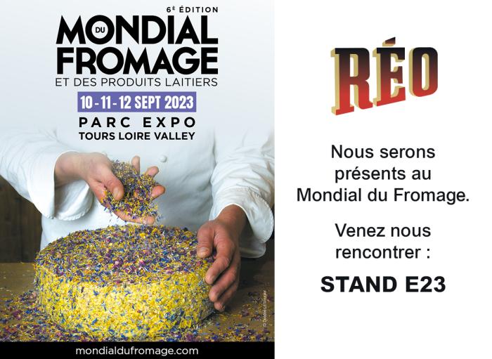 Fromagerie Réo Le Gaslonde présente au Mondial diu Fromage 2023 à Tours 